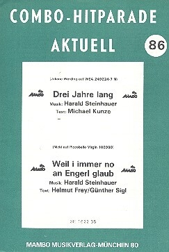 Drei Jahre lang   und   Weil i immer no an Engerl glaub: f�r Combo