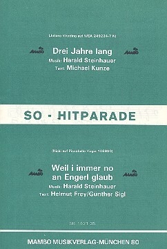 Drei Jahre lang   und  Weil i immer no an Engerl glaub: f�r Salonorchester