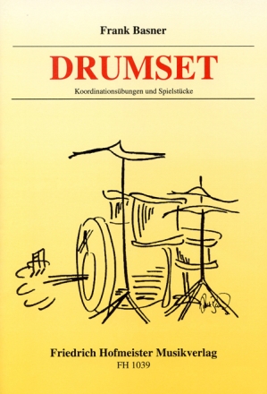 Drumset Koordinations�bungen und Spielst�cke f�r Schlagzeug
