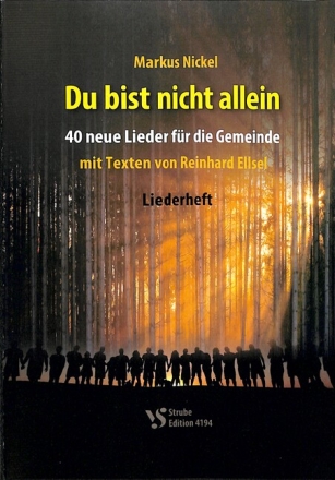 Du bist nicht allein 40 neue Lieder f�r die Gemeinde Liederbuch