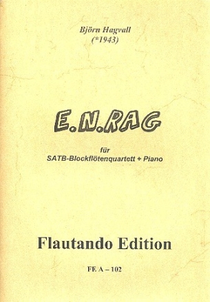 E.N.Rag f�r 4 Blockfl�ten (SATB) und Klavier Stimmen