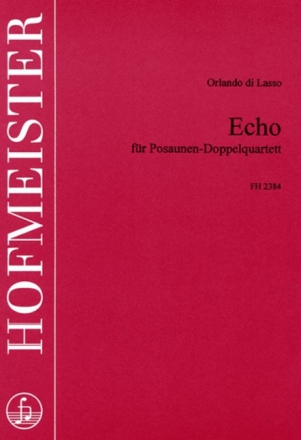 Echo f�r 8 Posaunen (Tuben)
