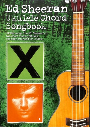 Ed Sheeran Ukulele Songbook: lyrics/chords songbook