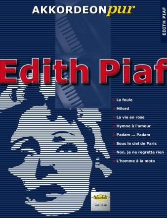 Edith Piaf f�r Akkordeon (mit Text und Akkorden)