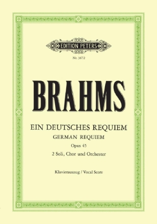Ein deutsches Requiem op.45 f�r Soli, Chor und Orchester Klavierauszug