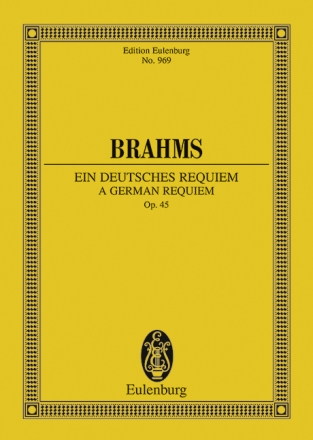Ein deutsches Requiem op.45 f�r Soli, Chor und Orchester Studienpartitur