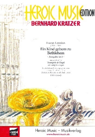 Ein Kind geborn zu Bethlehem (Ausgabe in F) f�r Trompete und Orgel