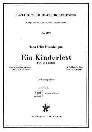 EIN KINDERFEST SUITE IN 4 BILDERN FUER HARMONIKAORCHESTER   PARTITUR