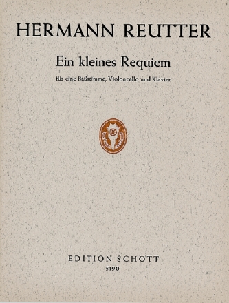 Ein kleines Requiem f�r Bass, Violoncello und Klavier Partitur und Violoncellostimme