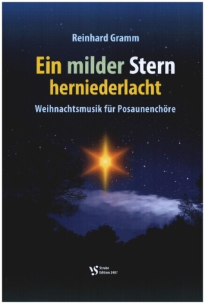 Ein milder Stern herniederlacht f�r Posuanench�re Spielpartitur