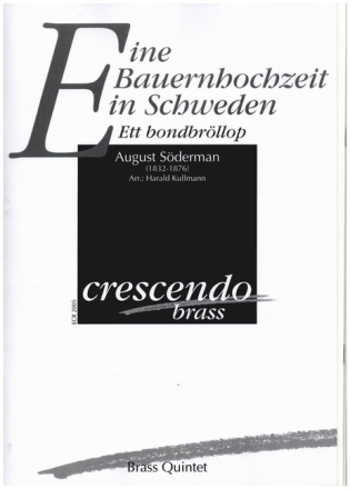 Eine Bauernhochzeit f�r 2 Trompeten, Posaune, Horn und Tuba Partitur und Stimmen