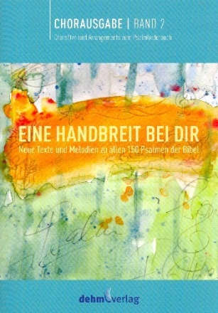 Eine Handbreit bei dir Band 2 f�r gem Chor (z.T. mit instrumenten) Partitur (Chorausgabe)