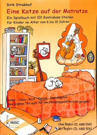 Eine Katze auf der Matratze (+CD ) f�r Kontrabass