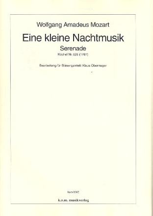 Eine kleine Nachtmusik KV525 f�r Fl�te, Oboe, Klarinette, Horn und Fagott Partitur und Stimmen