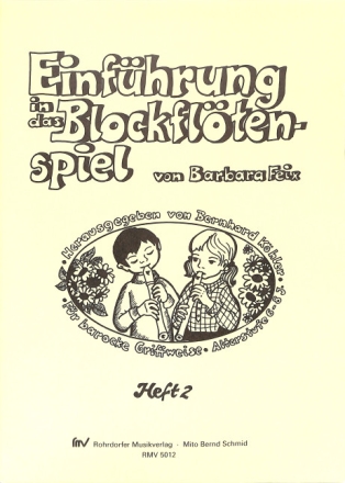 Einf�hrung in das Blockfl�tenspiel Band 2 f�r Sopranblockfl�te (barocke Griffweise)