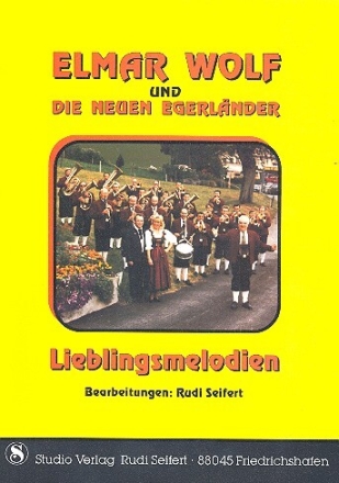 Elmar Wolf und die Neuen Egerl�nder - Lieblingsmelodien f�r Akkordeon/Keyboard