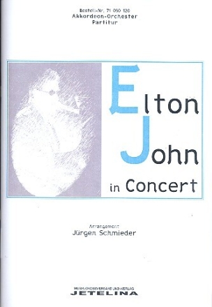 Elton John in Concert f�r Akkordeonorchester Partitur