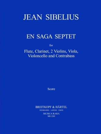 En Saga Septet for Flute, Clarinet, 2 Violins, Viola, Violoncello und Kontrabass Partitur und Stimmen