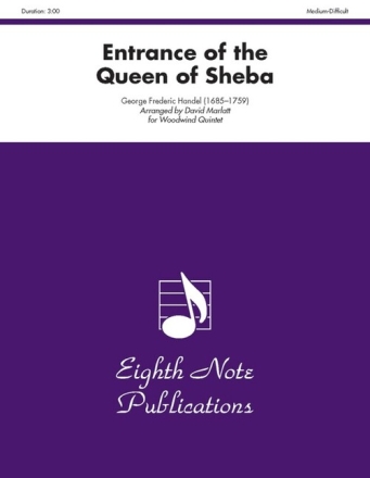 Entrance of the Queen of Sheba f�r Fl�te, Oboe, Klarinette, Horn und Fagott Partitur und Stimmen
