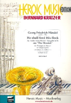 Er weidet seine Herde (Ausgabe in Es-Dur) f�r Trompete und Klavier