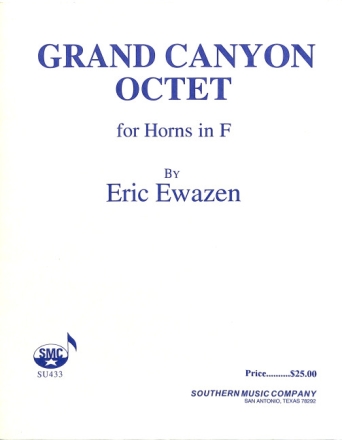 Eric Ewazen Grand Canyon Octet Horn Choir PARTITUR + STIMMEN