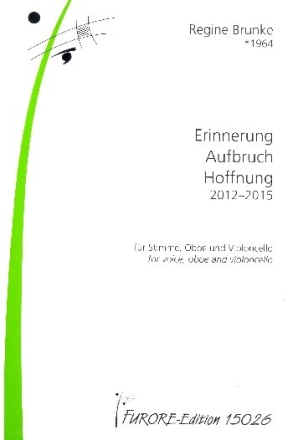 Erinnerung, Aufbruch, Hoffnung f�r Sprecher, Oboe, Violoncello und Claves (Steinpaar) 3 Spielpartituren