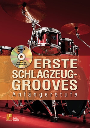 Erste Schlagzeug-Grooves (+mp3) f�r Schlagzeug (Anf�ngerstufe)