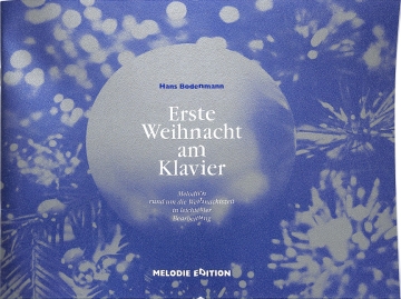 Erste Weihnacht am Klavier f�r Klavier solo Melodien rund um die Weihnachtszeit in leichtester Bearbeitung