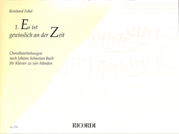 Es ist gewisslich an der Zeit Choralbearbeitung Nr.1 nach J.S. Bach f�r Klavier zu 4 H�nden