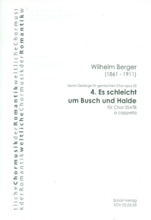 Es schleicht um Busch und Halde op.25,4 f�r gem Chor a cappella Partitur