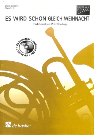 ES WIRD SCHON GLEICH WEIHNACHT (+CD) FUER 2 TROMPETEN, HORN, POSAUNE UND TUBA,  PARTITUR UND STIMMEN