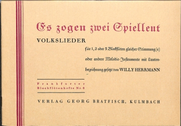 Es zogen zwei Spielleut Volkslieder f�r 1-3 Blockfl�ten Partitur