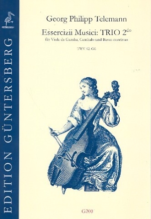 Essercizii musici - Trio Nr.2 TWV42:G6 f�r Viola da gamba, Cembalo und Bc Partitur und Stimmen (Bc nicht ausgetzt)