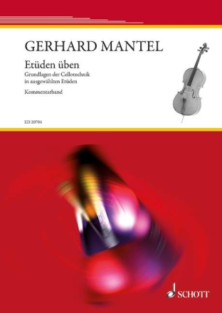 Et�den �ben Grundlagen der Cellotechnik in ausgew�hlten Et�den Kommentarband