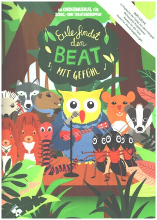 Eule findet den Beat - mit Gef�hl (+CD+Online-Audio) Ein Kindermusical f�r Schul- und Theatergruppen Mediapaket