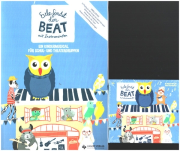 Eule findet den Beat mit Instrumenten (+CD) Ein Kindermusical f�r Schul- und Theatergruppen