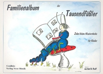 Familienalbum der Tausenf��ler 10 kleine Klavierst�cke f�r Kinder