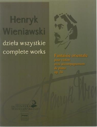 Fantaisie Orientale op.24 (CW A T.23) pour violon avec accompagnement de piano