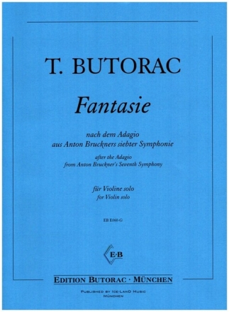 Fantasie nach dem Adagio aus Adagio aus Anton Bruckners 7. Symphonie f�r Violine