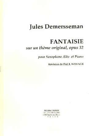 Fantasie sur un th�me original op.32 pour saxophone alto et piano