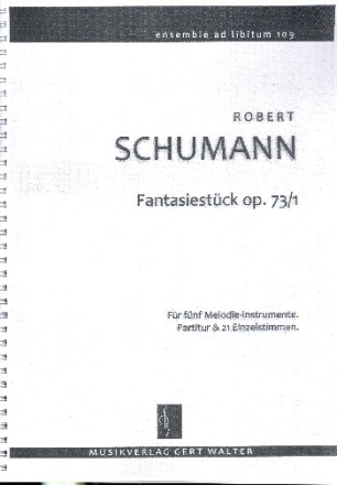 Fantasiest�ck op.73,1 f�r flexibles Ensemble Partitur und Stimmen