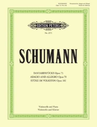 Fantasiest�cke, Adagio und Allegro, St�cke im Volkston f�r Violoncello und Klavier