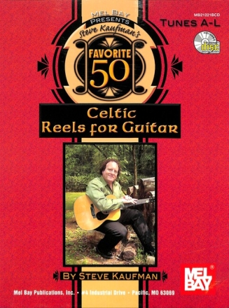 Favorite 50 Celtic Reels (+CD): for guitar Kaufman, Steve, Ed Tunes A-L