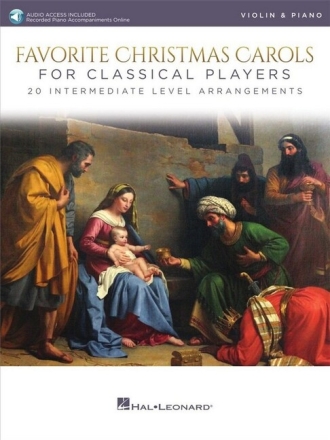 Favorite Christmas Carols for classical Players (+Online Audio) for violin and piano (with downloadable piano accompaniment)