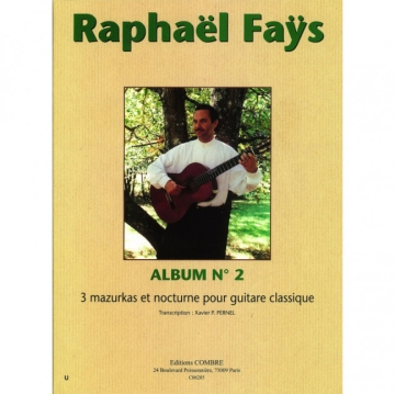 FAYS Rapha�l Album n�2 (3 mazurkas et nocturne) guitare Partition