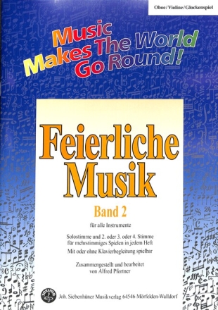 Feierliche Musik Band 2 f�r flexible Ensemble Oboe/Violine/Glockenspiel