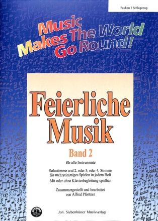 Feierliche Musik Band 2 f�r flexible Ensemble Pauken/Schlagzeug