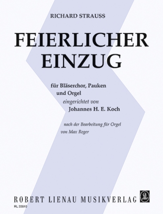 Feierlicher Einzug f�r Bl�serchor, Pauken und Orgel Partitur