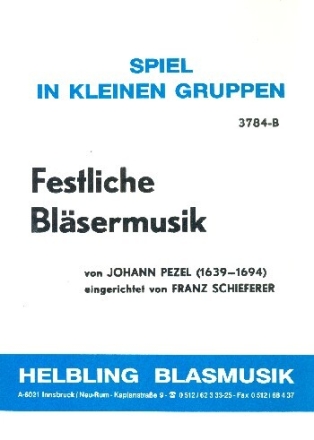 Festliche Bl�sermusik f�r 5 Blechbl�ser Partitur und Stimmen