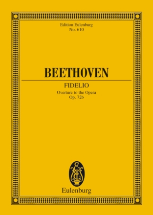 Fidelio-Ouvert�re op.72b f�r Orchester Studienpartitur